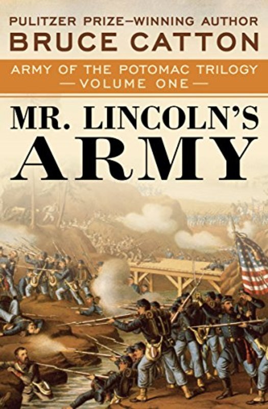 Book cover for "Mr. Lincoln's Army" by Bruce Catton