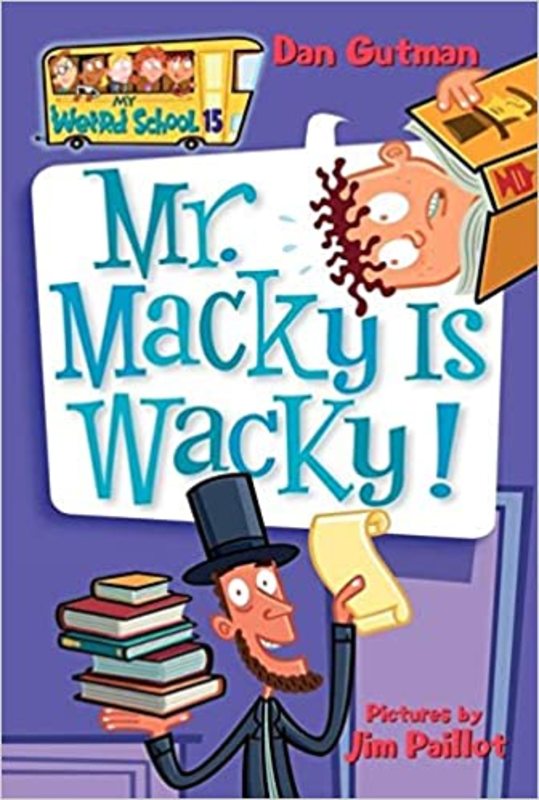 Book cover for "Mr. Macky Is Wacky!" by Dan Gutman