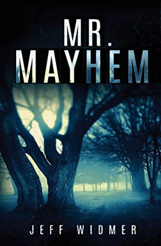 Book cover for "Mr. Mayhem" by Jeff Widmer