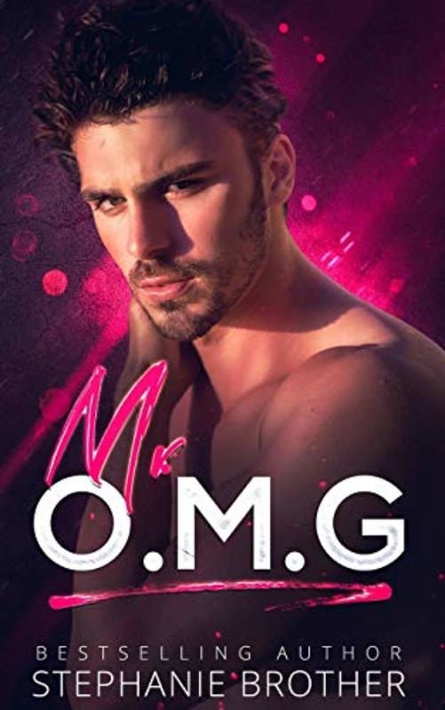 Book cover for "Mr. O.M.G" by Stephanie Brother