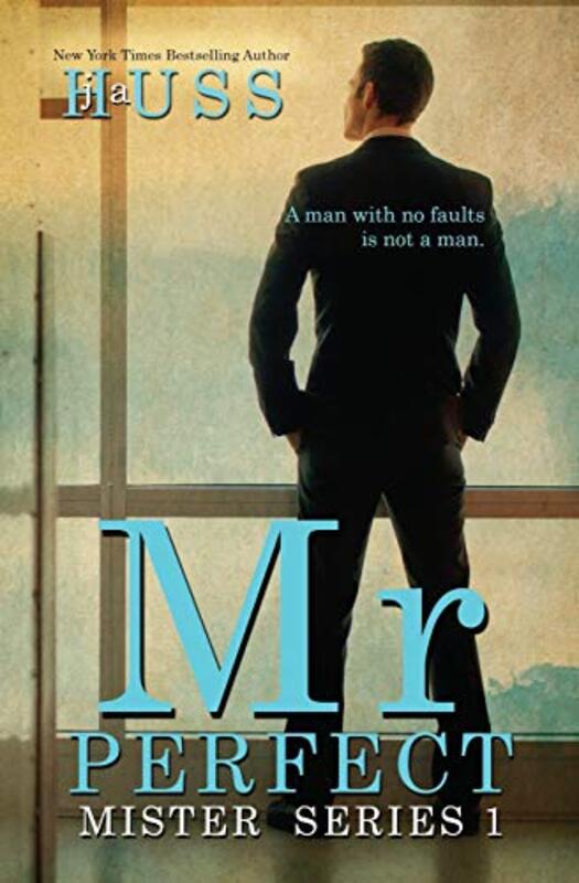 Book cover for "Mr. Perfect" by JA Huss