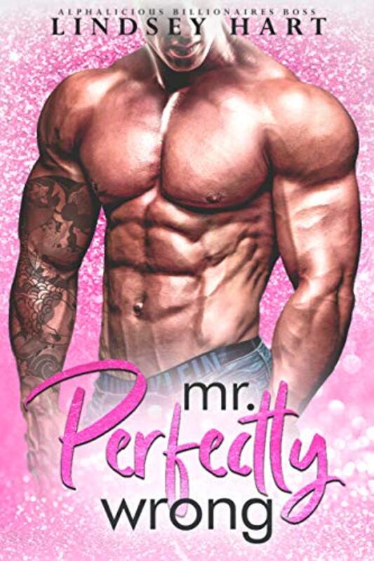 Book cover for "Mr. Perfectly Wrong" by Lindsey Hart