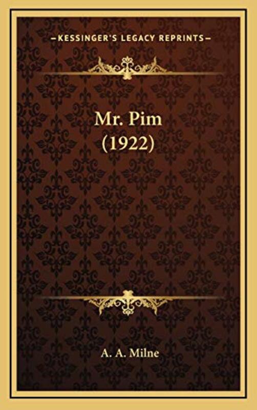Book cover for "Mr. Pim" by AA Milne