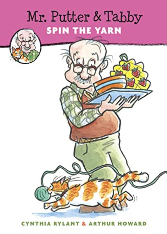 Book cover for "Mr. PutterTabby Spin the Yarn" by Cynthia Rylant