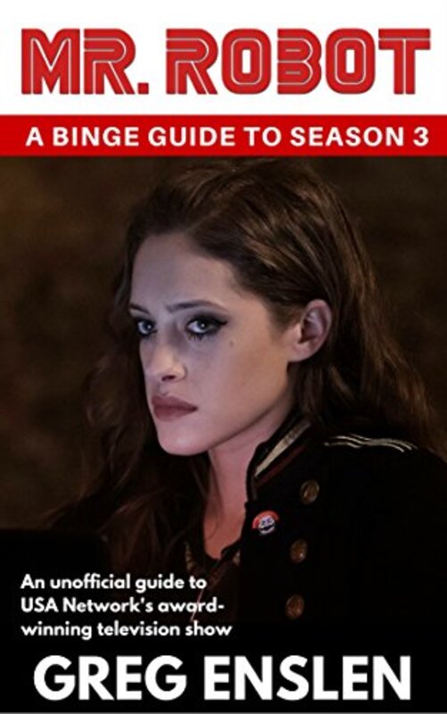 Book cover for "Mr. Robot: Season 3" by Greg Enslen