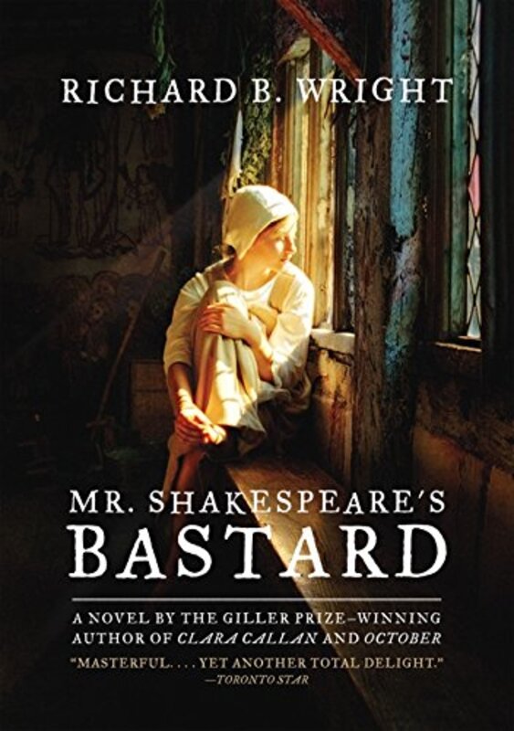 Book cover for "Mr. Shakespeare's Bastard" by Richard B Wright