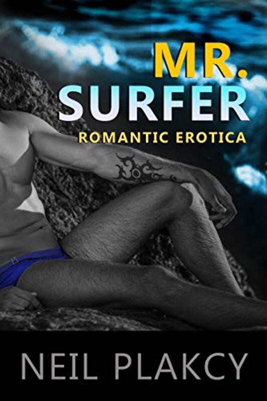 Book cover for "Mr. Surfer and Other Gay Erotica" by Neil Plakcy