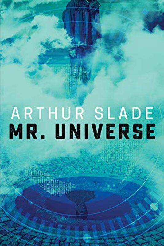 Book cover for "Mr. Universe" by Arthur Slade