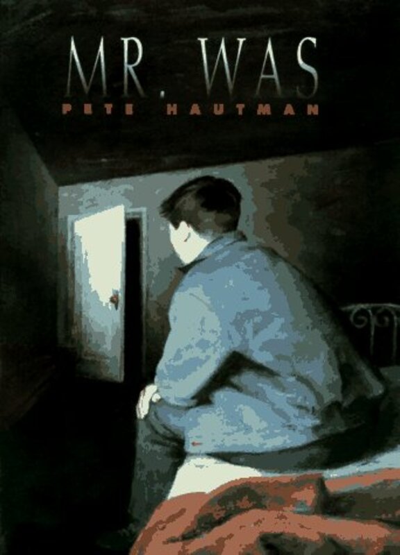 Book cover for "Mr. Was" by Pete Hautman