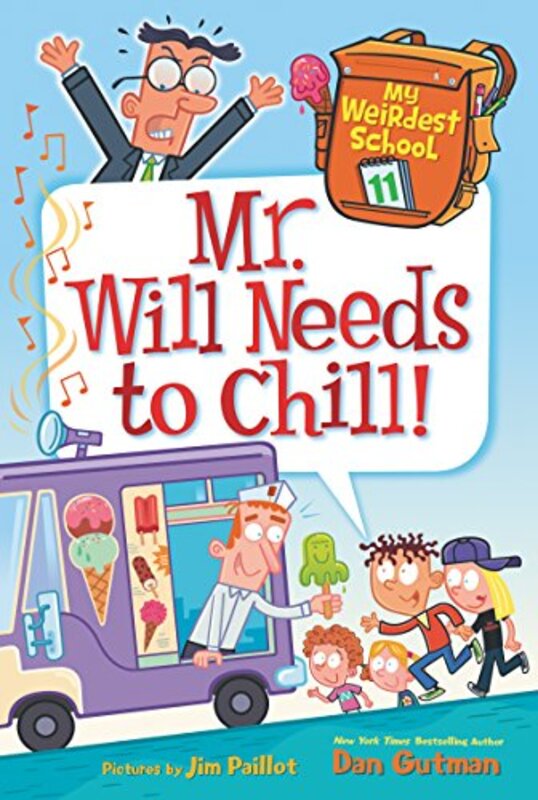 Book cover for "Mr. Will Needs to Chill!" by Dan Gutman