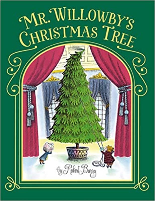 Book cover for "Mr. Willowby's Christmas Tree" by Robert Barry