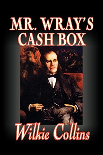Book cover for "Mr. Wray's Cash Box" by Wilkie Collins