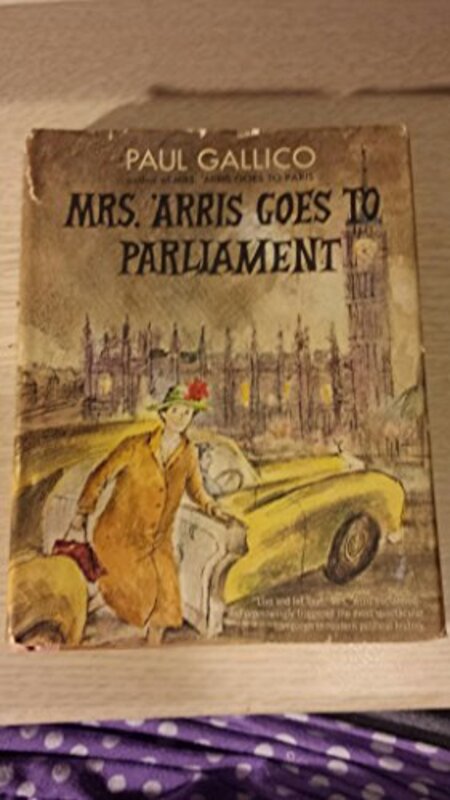 Book cover for "Mrs. 'Arris Goes To Parliament / Mrs. Harris MP" by Paul Gallico