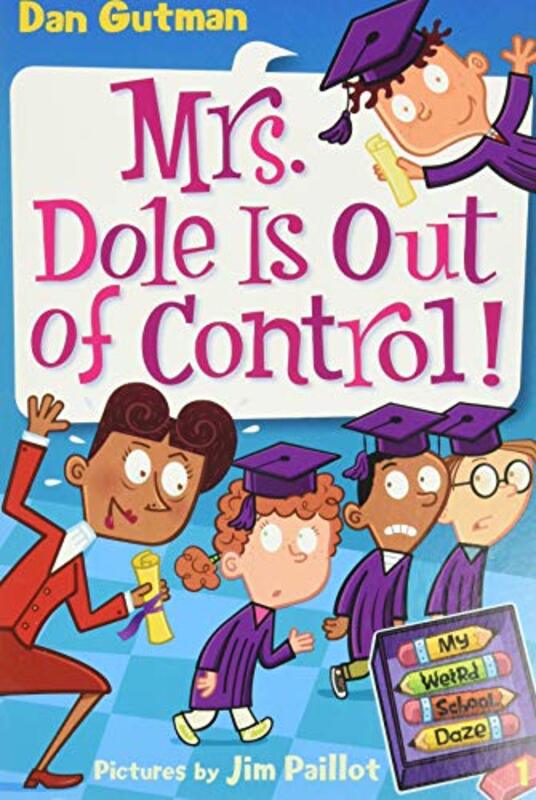 Book cover for "Mrs. Dole Is Out of Control!" by Dan Gutman