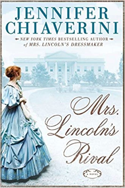 Book cover for "Mrs. Lincoln's Rival" by Jennifer Chiaverini