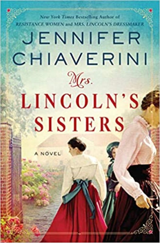 Book cover for "Mrs. Lincoln's Sisters" by Jennifer Chiaverini