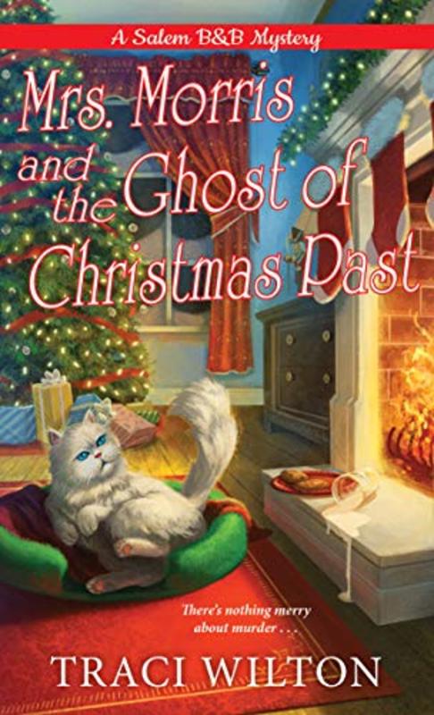 Book cover for "Mrs. Morris and the Ghost of Christmas Past" by Traci Wilton