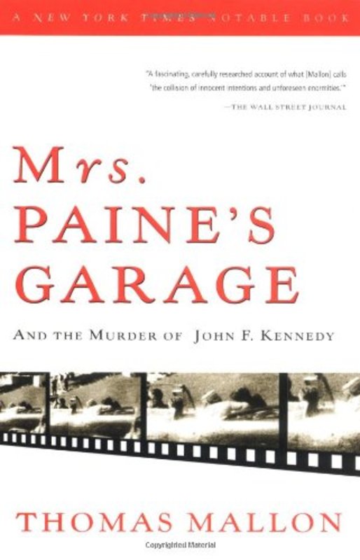 Book cover for "Mrs. Paine's Garage and the Murder of John F. Kennedy" by Thomas Mallon