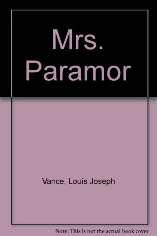 Book cover for "Mrs. Paramor" by Louis Joseph Vance