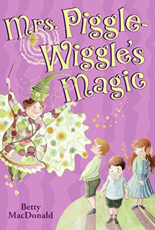 Book cover for "Mrs. Piggle-Wiggle's Magic" by Betty MacDonald