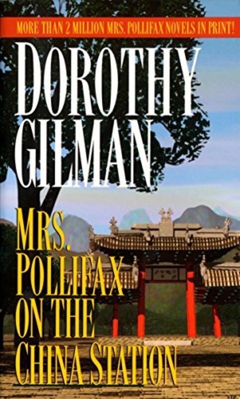 Book cover for "Mrs. Pollifax on the China Station" by Dorothy Gilman