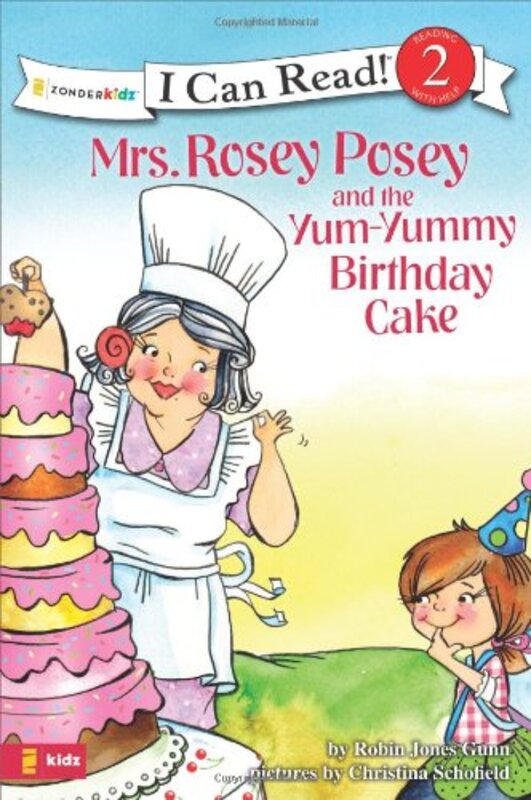 Book cover for "Mrs. Rosey Posey and the Yum-Yummy Birthday Cake" by Robin Jones Gunn