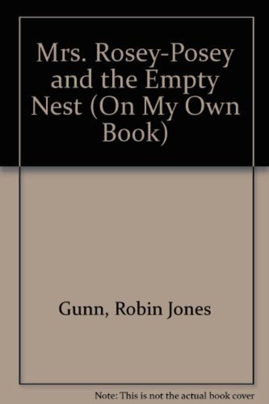 Book cover for "Mrs. Rosey-Posey and the Empty Nest" by Robin Jones Gunn