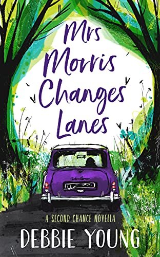 Book cover for "Mrs Morris Changes Lanes" by Debbie Young