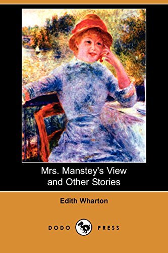 Book cover for "Mrs. Manstey's View and Other Stories" by Edith Wharton