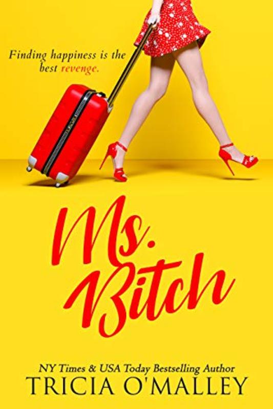 Book cover for "Ms. Bitch" by Tricia O'Malley