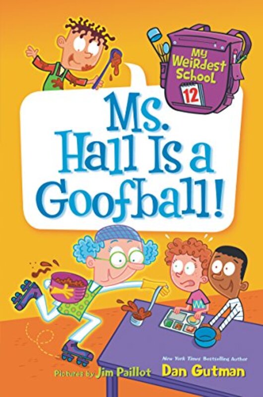 Book cover for "Ms. Hall Is a Goofball!" by Dan Gutman