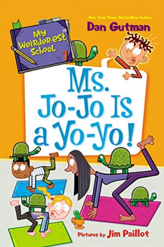 Book cover for "Ms. Jo-Jo Is a Yo-Yo!" by Dan Gutman