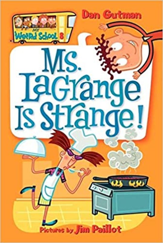 Book cover for "Ms. LaGrange Is Strange!" by Dan Gutman