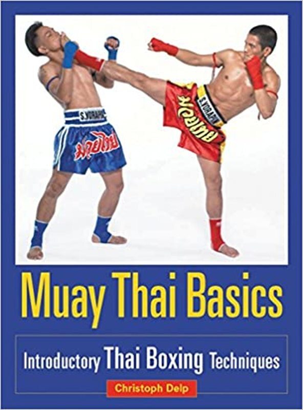 Book cover for "Muay Thai Basics" by Christoph Delp