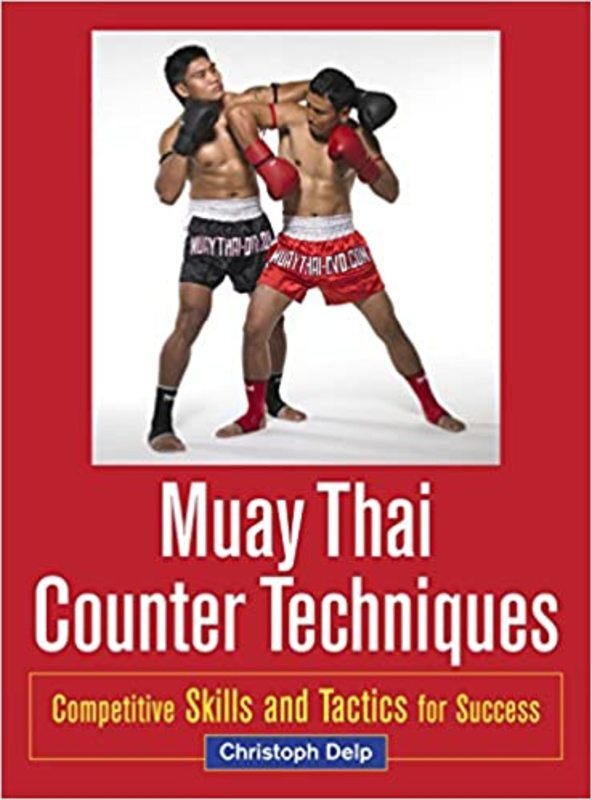 Book cover for "Muay Thai Counter Techniques" by Christoph Delp
