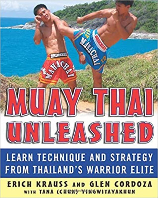 Book cover for "Muay Thai Unleashed" by Erich Krauss
