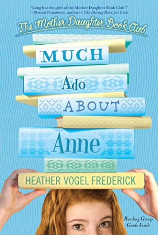 Book cover for "Much Ado About Anne" by Heather Vogel Frederick