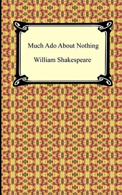 Book cover for "Much Ado About Nothing" by William Shakespeare
