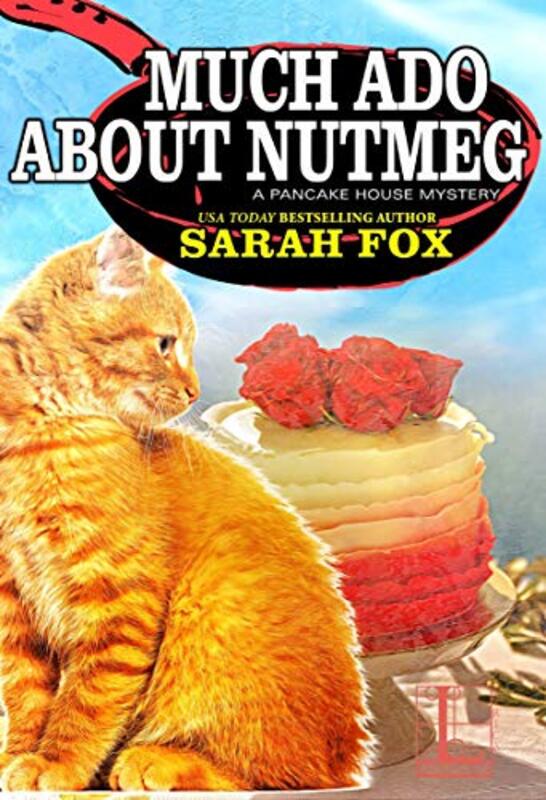 Book cover for "Much Ado about Nutmeg" by Sarah Fox