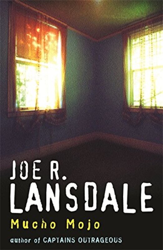 Book cover for "Mucho Mojo" by Joe R Lansdale