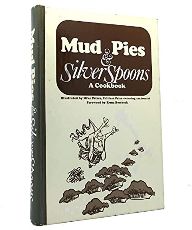Book cover for "Mud Pies and Silver Spoons" by Erma Bombeck