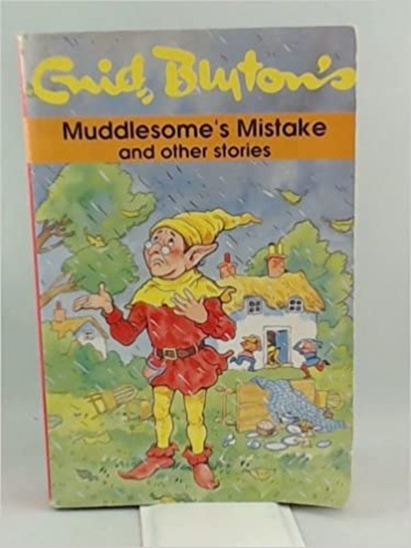 Book cover for "Muddlesome's Mistake And Other Stories" by Enid Blyton