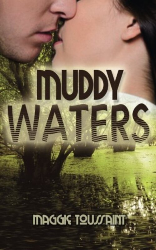 Book cover for "Muddy Waters" by Maggie Toussaint