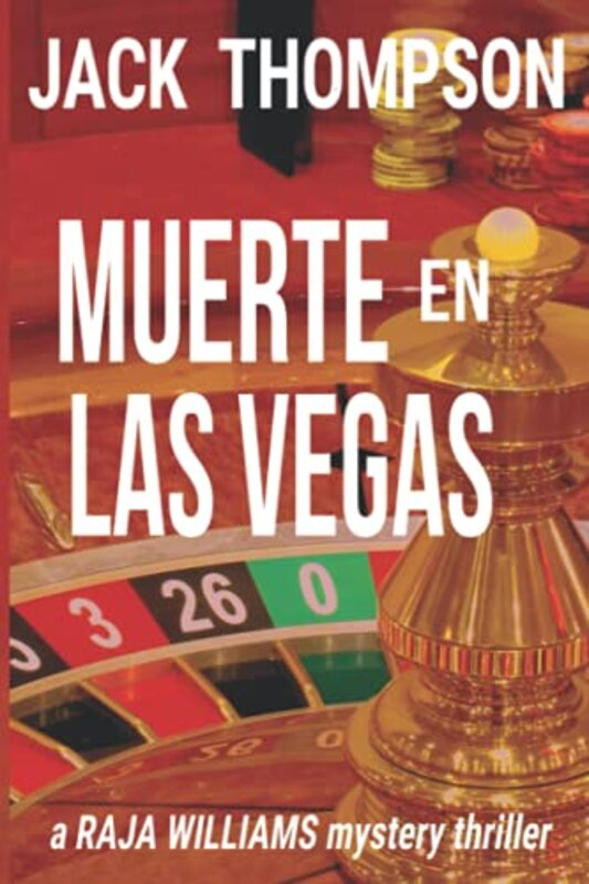 Book cover for "Muerte En Las Vegas" by Jack Thompson