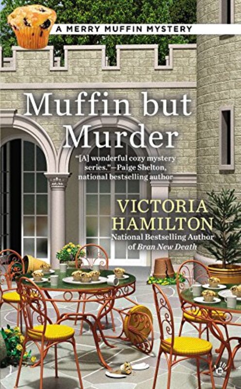 Book cover for "Muffin But Murder" by Victoria Hamilton