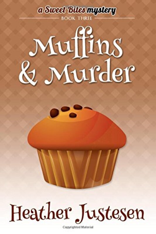Book cover for "Muffins and Murder" by Heather Tullis