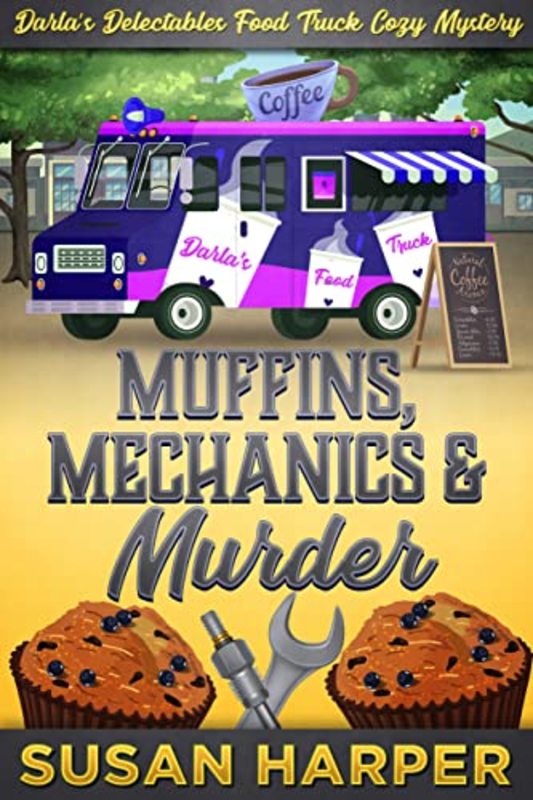 Book cover for "Muffins, Mechanics, and Murder" by Susan Harper