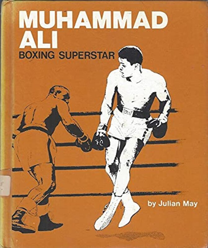 Book cover for "Muhammad Ali, Boxing Superstar" by Julian May