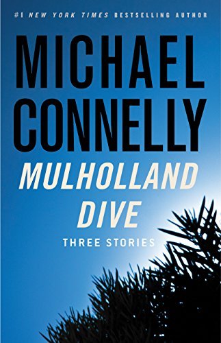 Book cover for "Mulholland Dive" by Michael Connelly