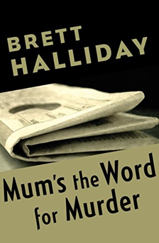 Book cover for "Mum's the Word for Murder" by Davis Dresser